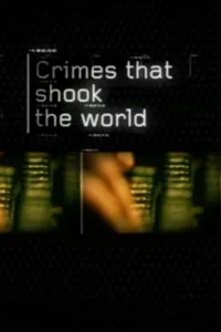  Преступления, которые потрясли мир 